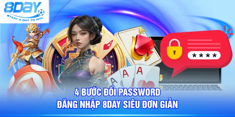 4 bước đổi password đăng nhập 8DAY siêu đơn giản