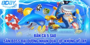 Bắn Cá 5 Sao