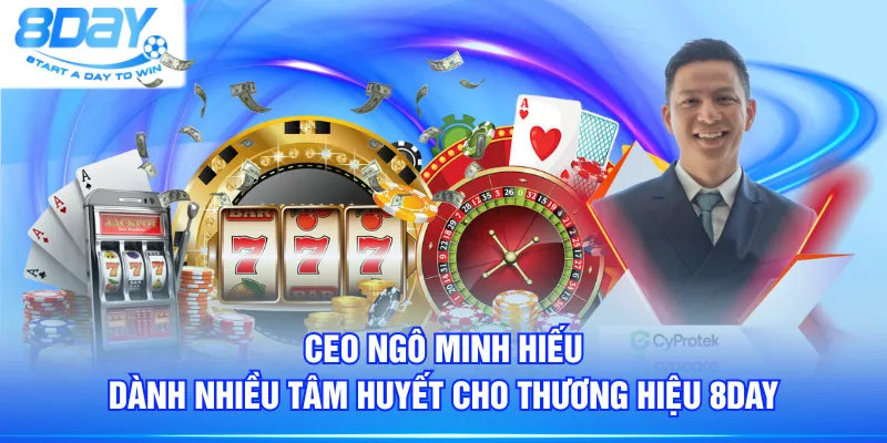 CEO Ngô Minh Hiếu dành nhiều tâm huyết cho thương hiệu 8DAY