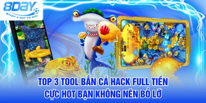 Bắn cá hack full tiền